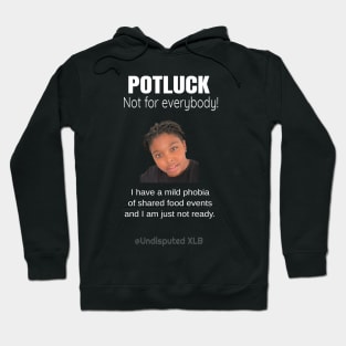 Potluck Mild Phobia Hoodie